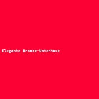 Elegante Bronze-Unterhose
