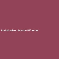 Praktisches Bronze-Pflaster