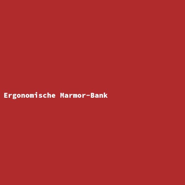 Ergonomische Marmor-Bank