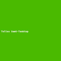 Tolles Samt-Tanktop