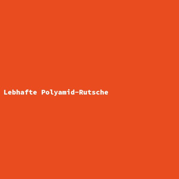 Lebhafte Polyamid-Rutsche