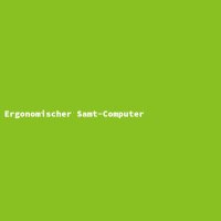 Ergonomic Velvet Computer