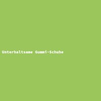 Unterhaltsame Gummi-Schuhe