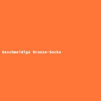 Geschmeidige Bronze-Socke