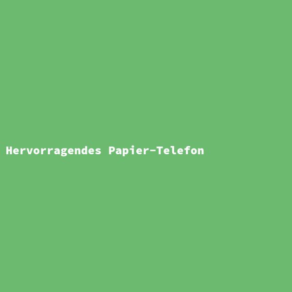 Hervorragendes Papier-Telefon