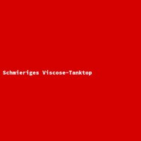 Schmieriges Viscose-Tanktop